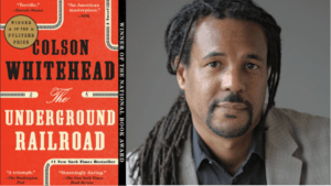 ColsonWhiteheadUndergroundRailroad Photo of Book "Underground Railroad" and author Colson Whitehead
