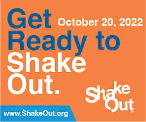 October 20, 2022: Get Ready To Shake Out. www.ShakeOut.org