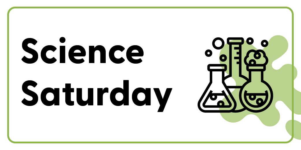 Science Saturday