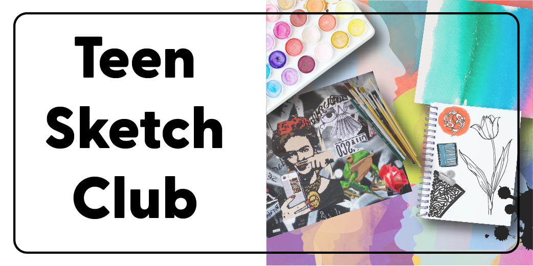 Teen Sketch Club