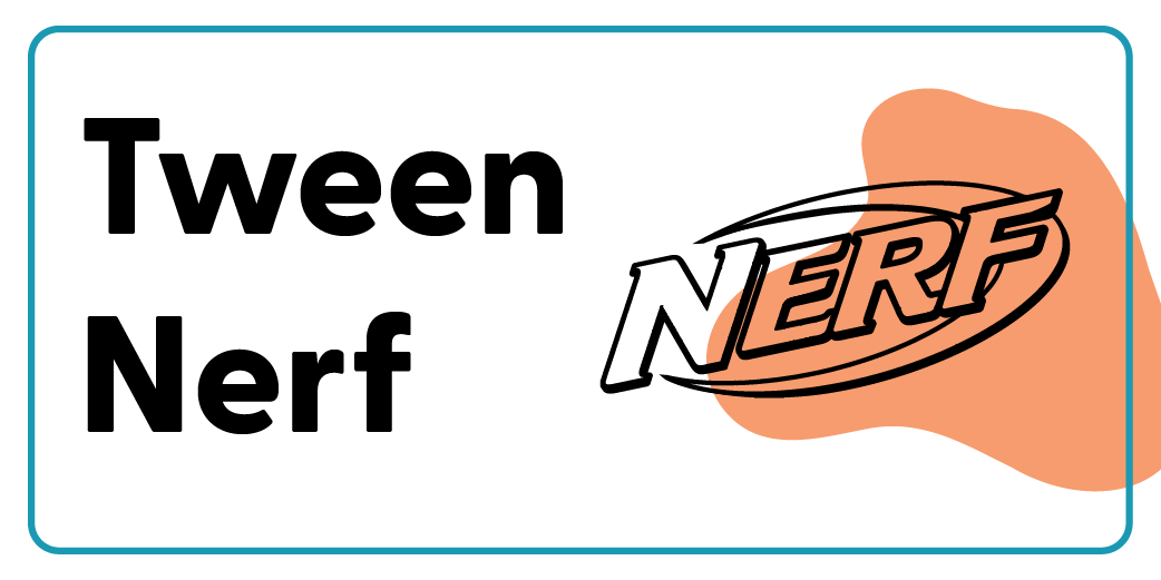 Tween Nerf